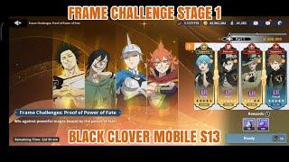 Frame Challenge Stage 1 | Black Clover Mobile Season 13