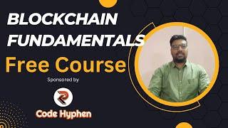 blockchain fundamentals Free course  for Aspiring Developers  @codehyphen 2024 #codehyphen