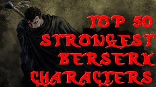 Top 50 Strongest Berserk Characters