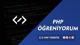 TEMEL PHP DERSLERİ - PHP ÖĞRENİYORUM