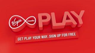 Virgin Media Play: Get Play, Your Way!