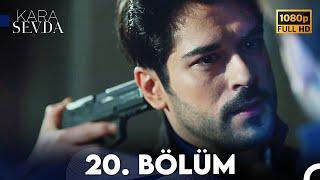 Kara Sevda 20. Bölüm FULL HD