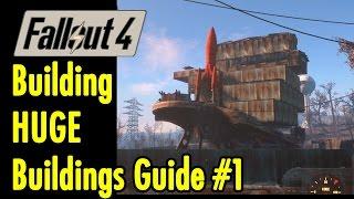 Building HUGE Buildings Guide #1 Construction | Fallout 4 | xBeau Gaming