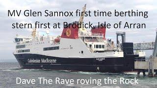 MV GLEN SANNOX berthing stern first at Brodick Arran@davetheraverovingtherock