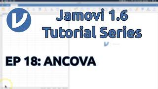 Jamovi 1.2/1.6 Tutorial: ANCOVA (Episode 18)