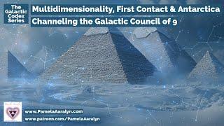 Channeling the Galactic Council of 9: 2025 Timelines, First Contact Protocol & Antarctica’s Secrets