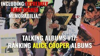 Talking Albums #17: Ranking ALICE COOPER Albums From WORST To BEST (ft. EXTREMELY RARE Memorabilia)