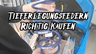 Worauf muss ich achten | beim Kauf von Tieferlegungsfedern?