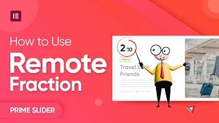 How To Use Remote Fraction Pro Widget | Prime Slide | Free Slider Addon For Elementor