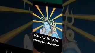 Har har Mahadev powerpoint animation #powerpointanimation #powerpointpresentation #powerpoint#shorts