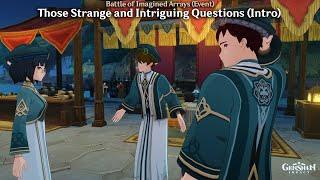 Genshin Impact - Battle of Imagined Arrays (Event) - Those Strange and Intriguing Questions (Intro)