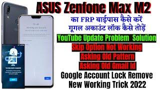 Asus Zenfone Max M2 (X01AD) Frp Bypass Without PC 100% Free || YouTube Update Problem Solution