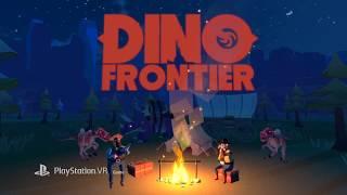 Dino Frontier Gameplay Trailer (Uber Entertainment) - PSVR