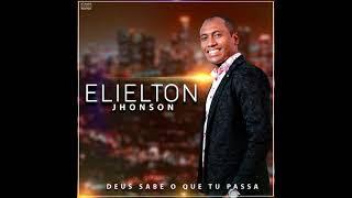 Seja Quem For | Elielton Jhonson