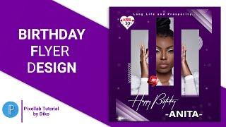 Professional Flyer Design on Pixellab - Birthday Flyer Design | pixellab tutorial | Diko Graphics