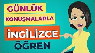 İngilizce Günlük Konuşmalar Pratik Çalışması | İngilizce Cümle Kurma