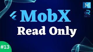 #13 || Flutter MobX Tutorial  Series || Using the @readonly Annotation