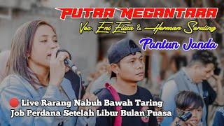 Pantun Janda - Putra Megantara || Nambuh Bawah Taring Live Rarang