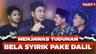 MENJAWAB TUDUHAN BELA SYIRIK PAKE DALIL - PART 1