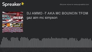 gaz aim mc simpson (made with Spreaker)