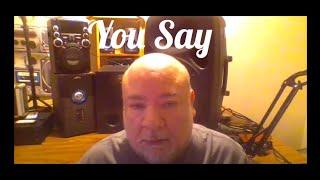 You Say - Lauren Daigle (Robert Duran Song Covers) 2018