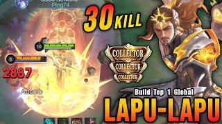 30 Kills!! Finally Lapu Lapu COLLECTOR Skin is Back!! - Build Top 1 Global Lapu Lapu ~ MLBB