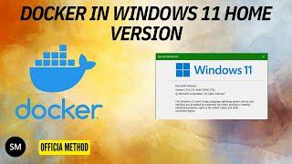 Installing Docker in Windows 11 Home Version | Without VM's | Official Method 2022