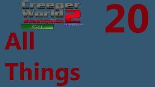 Let's Play Creeper World 2 - 20 AllThings