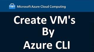 26 Microsoft Azure Cloud Computing Training | How to Create Linux VM by Using Azure CLI