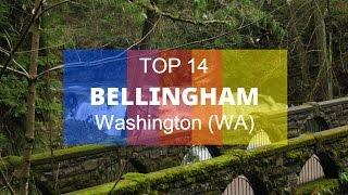 Top 14. Best Tourist Attractions in Bellingham - Washington