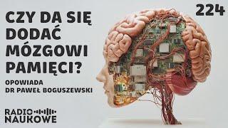 Ulepszanie ludzkiego mózgu – co już się dzieje a co się (raczej) nie wydarzy? | dr Paweł Boguszewski