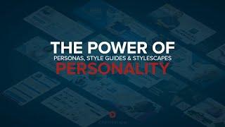 The Power of Personality: Using Stylescapes, Style Guides & Personas to Propel Your Non-Profit!