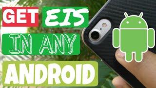 Enable EIS(electronic image stabilization) in any Android phone||Free||TECH ES