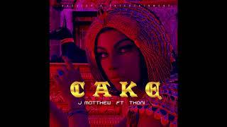J. Matthew - Cake - Feat. Thoni  (Official Audio)