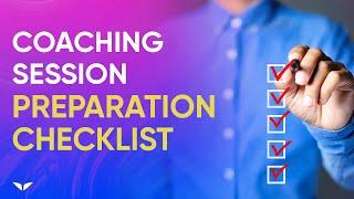 How To Prepare For A New Coaching Session