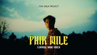 Phir Mile - The Gala Project | Prod. Desi Sound Labs | Official Music Video