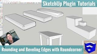 Bevel and Round Corners in SketchUp with Roundcorner - SketchUp Extension Tutorials