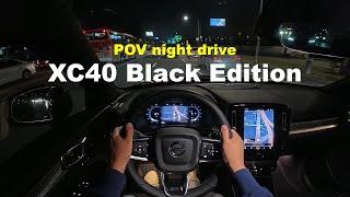 2025 Volvo XC40 B4 Black edition POV night drive