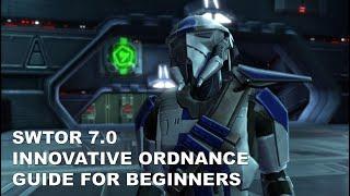 SWTOR 7.0 Innovative Ordnance Mercenary Guide