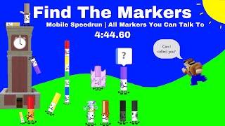 All Markers You Can Talk To Mobile Speedrun | 4:44.60 | Find The Markers