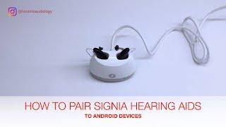 How to Pair Signia Hearing Aids to Android