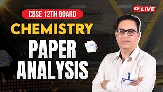 Super Fast Paper Analysis  Chemistry | CBSE Class 12th Board 2025  #Live