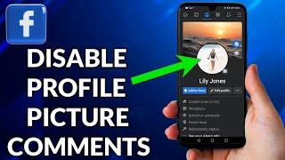 How To Turn Off Comments On Facebook Profile Picture