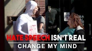 Hate Speech Isn't Real | Change My Mind