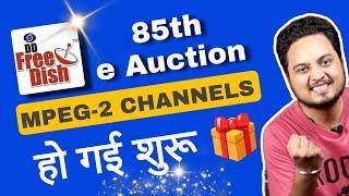 DD Free Dish 85 e Auction started for MPEG-2 Channels 