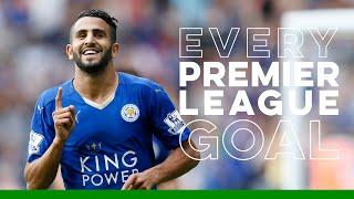 Riyad Mahrez: Every Premier League Goal