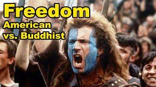 Freedom: American vs Buddhist