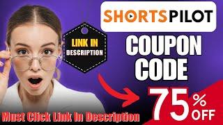 Shortspilot Ai Coupon Code : Get Upto 75% Off On All Plans | Shortspilot Ai Promo Code