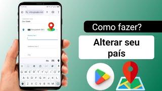 Como alterar o país da Google Play Store?