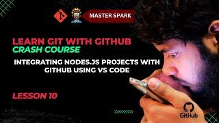 10. Integrating Node.js Projects with GitHub using VS Code | Lecture Series